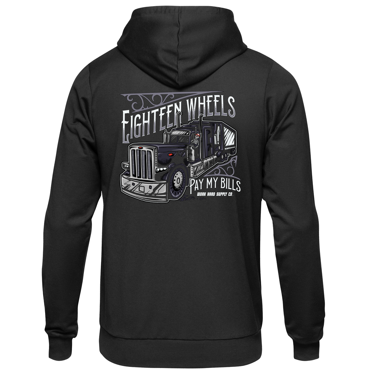 18 Wheels Pay My Bills Hoodie-Work Hard Supply Co.