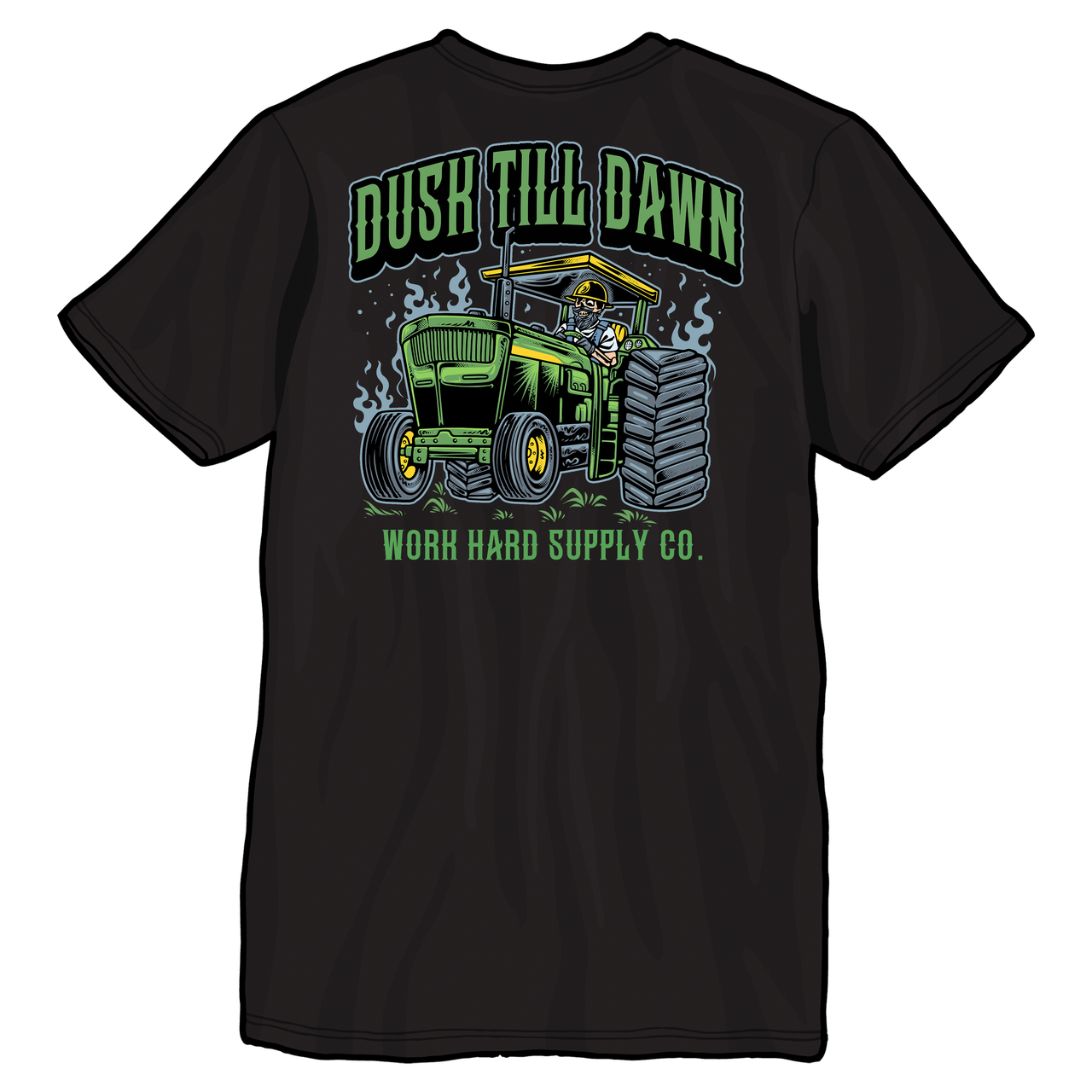 Dusk Til Dawn-Work Hard Supply Co.