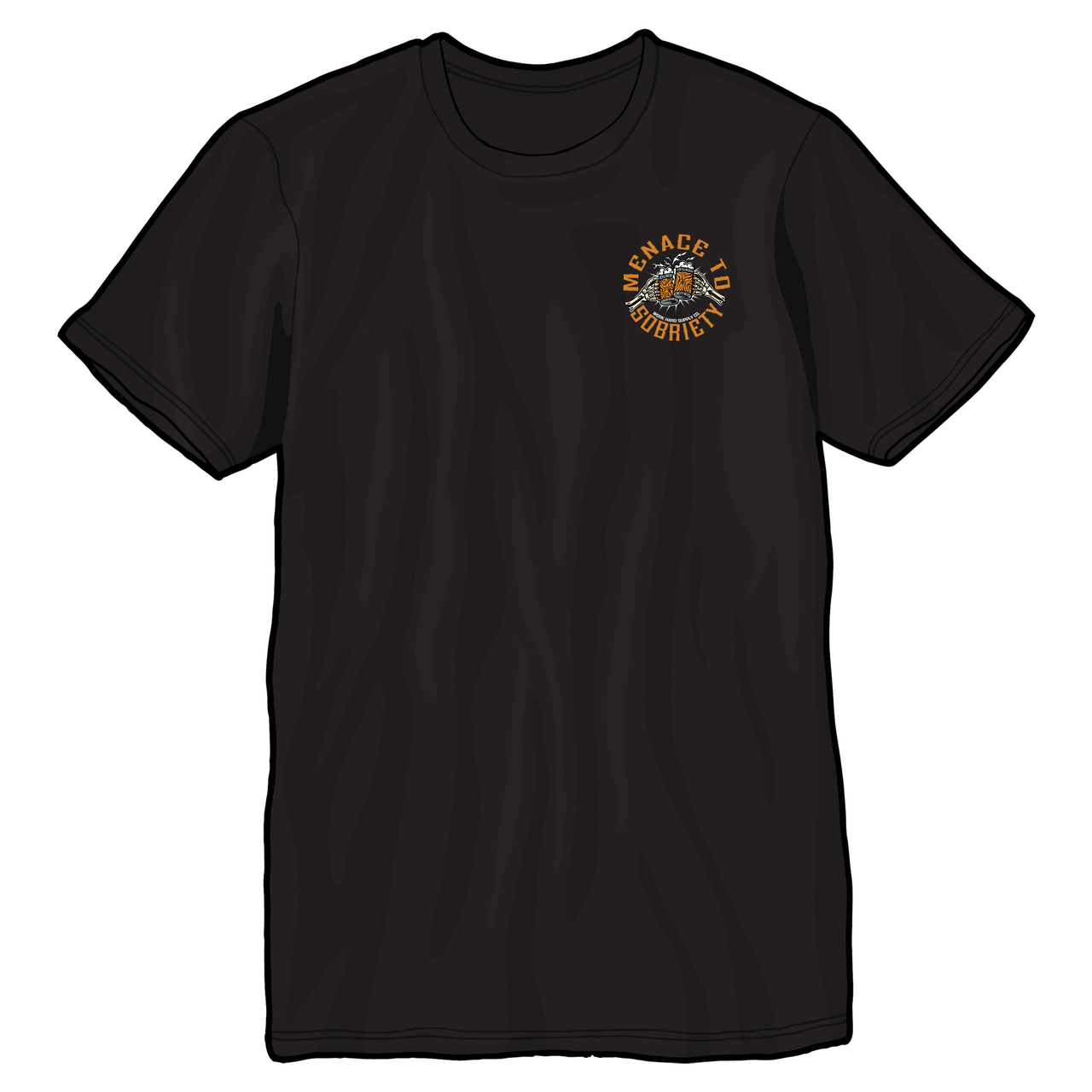 Menace To Sobriety-Work Hard Supply Co.