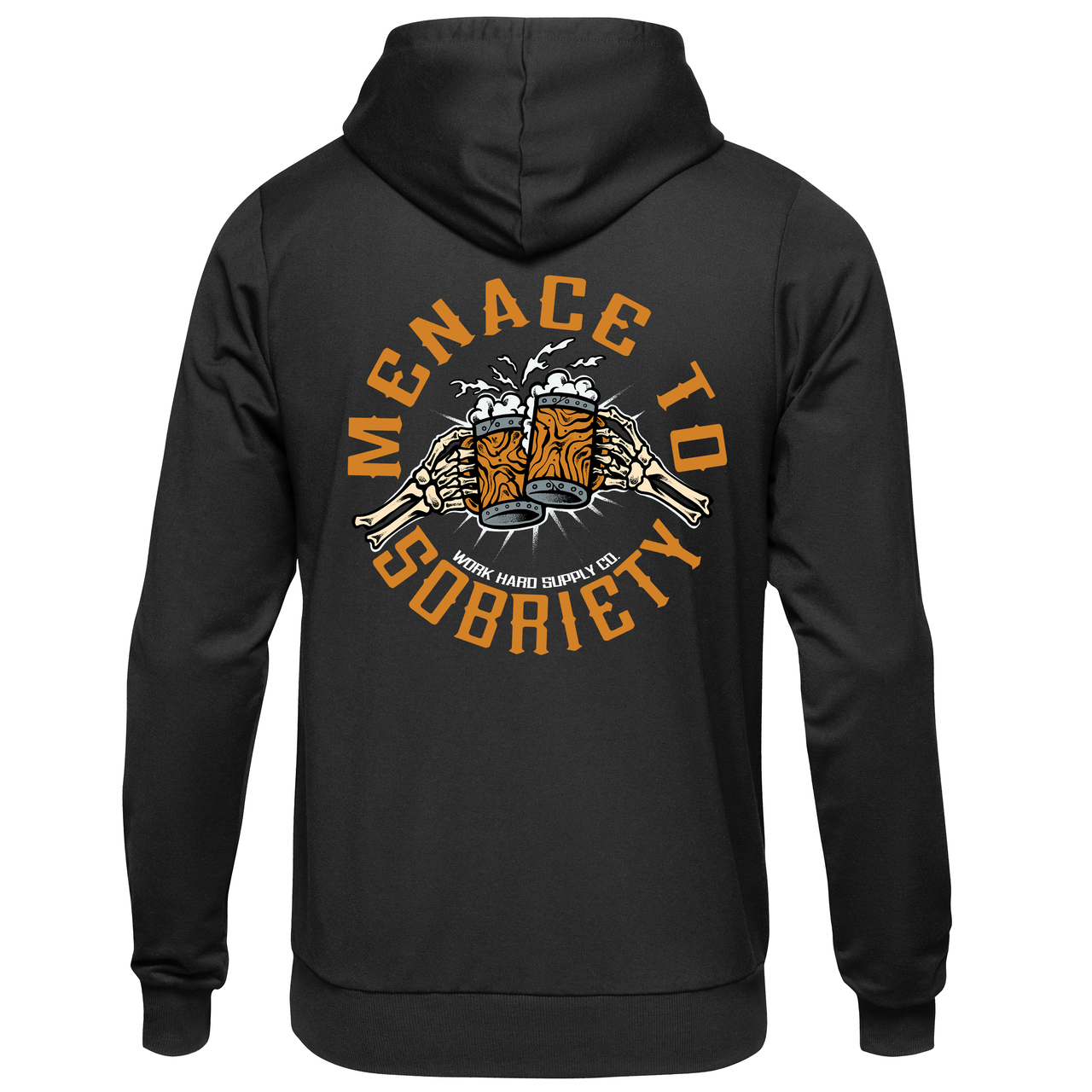 Menace To Sobriety Hoodie-Work Hard Supply Co.