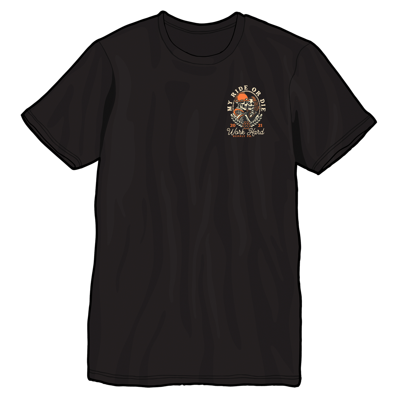 My Ride Or Die-Work Hard Supply Co.--Limited Release