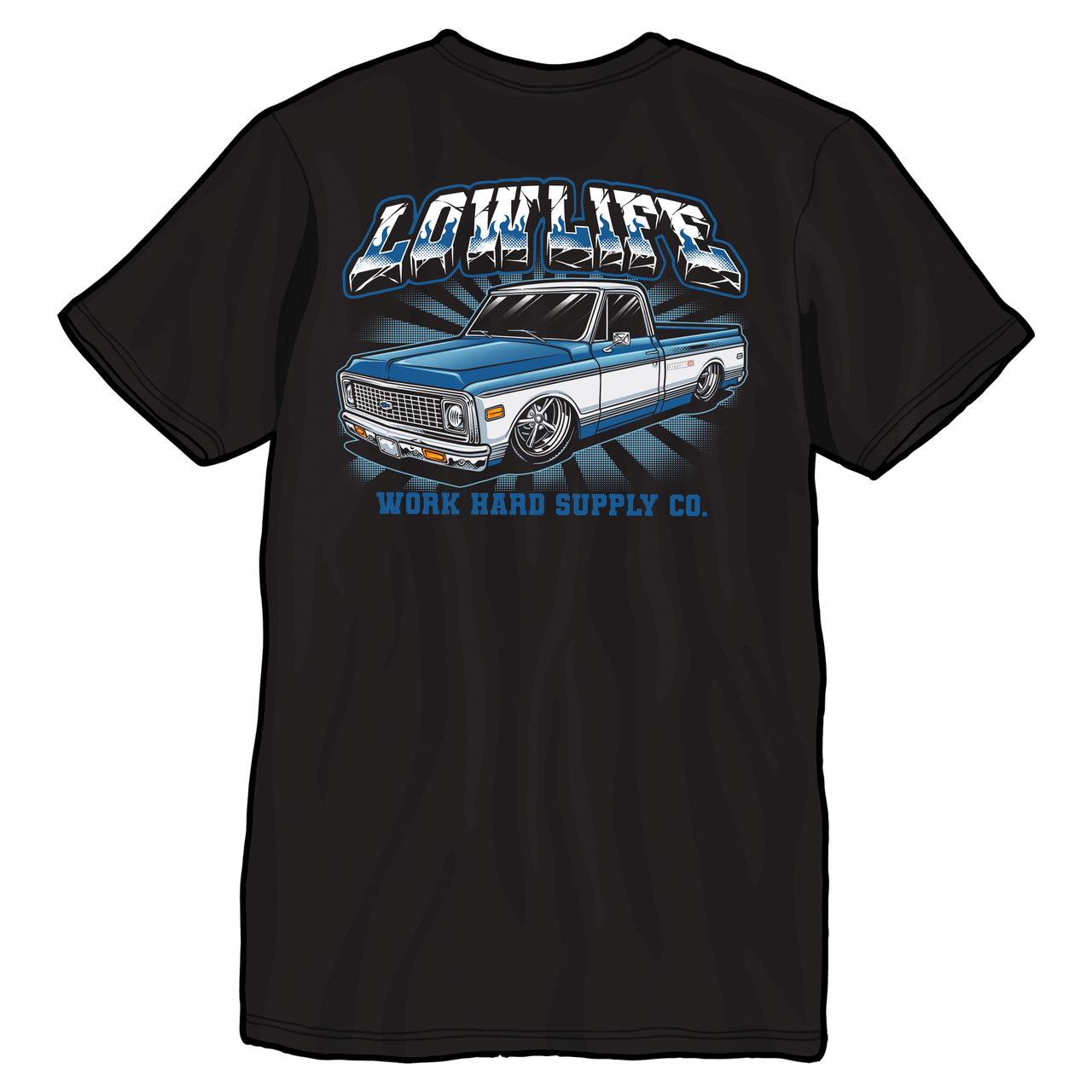 Low Life C10-Work Hard Supply Co.