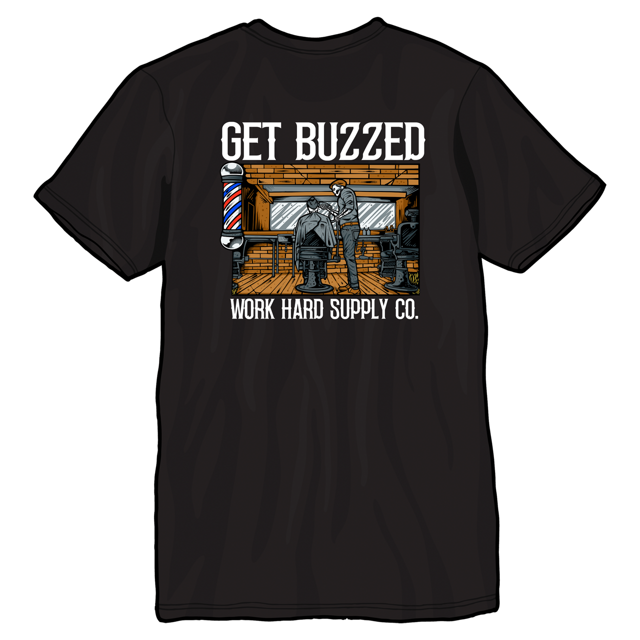 Get Buzzed-Work Hard Supply Co.